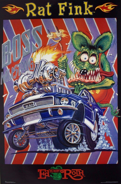 Rat Fink Art by Ed “Big Daddy” Roth Boss Mustang Vintage Poster 24