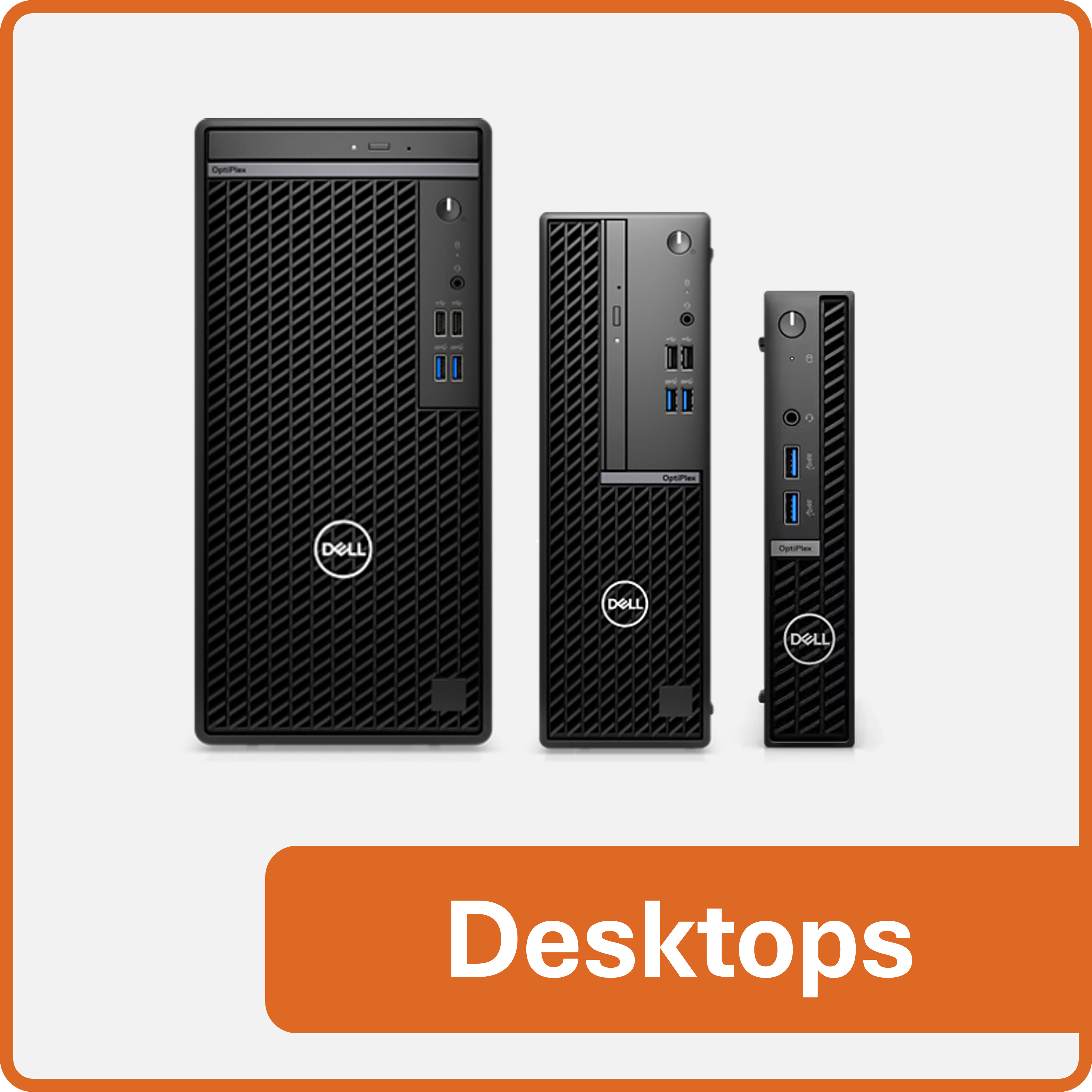 Desktops